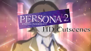 Persona 2 Eternal Punishment PSX 4K HD Cutscenes with Remastered audio