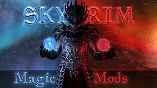 Skyrim's Latest & Greatest Magic Mods For 2023