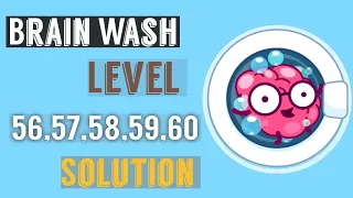 Brain Wash Level 56 57 58 59 60 Walkthrough Solution | Say Games