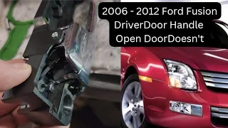 #1 Problem With 2006 - 2012 Ford Fusion Driver Door Handle Doesn't Open Door From Inside