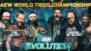 The Elite Vs House of Black | AEW Revolution 2023 |  World Trios  Championship | Highlights.