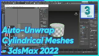 Auto Unwrap Cylindrical Meshes - 3dsMax 2022