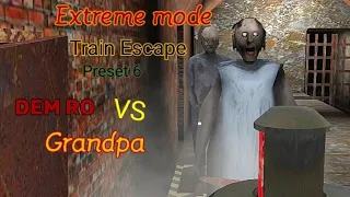 Granny 3 Extreme mode Train Escape preset 6 (day 1).Dem Ro vs Grandpa