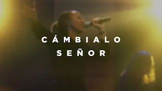 Cámbialo Señor (feat. Ileia Sharaé) | Church of the City