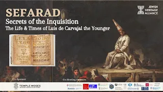 SEFARAD: Secrets of the Inquisition. The Life & Times of Luis de Carvajal the Younger