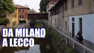 [CICLABILI LOMBARDE] DA MILANO A LECCO LUNGO LA MARTESANA E L'ADDA, TUTTO SU CICLABILE!