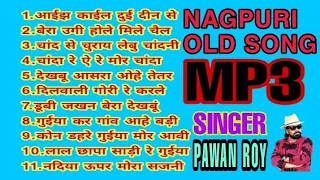 NAGPURI OLD SONG SINGER PAWAN PANKAZ MONIKA/NAGPURI HITS TOP SONGS MP3 SONG NAGPURIJHARKHAN NON STOP