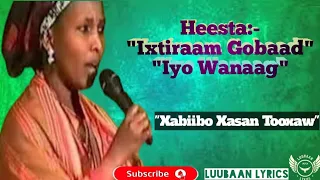 Xabiibo Xasan Tooxaw| Heesta Ixtiraam Gobaad iyo Wanaag | lyrics