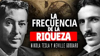 La Frecuencia de la Riqueza 🌌💸| Nikola Tesla y Neville Goddard