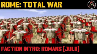 Rome: Total War - Faction Intro - Romans (Julii)