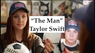 She's the Man - The Man (Taylor Swift edit)