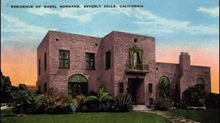 MABEL NORMAND House BEVERLY HILLS | Silent Film Star