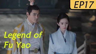 【ENG SUB】Legend of Fu Yao EP17 | Yang Mi, Ethan Juan/Ruan Jing Tian | Trampled Servant becomes Queen