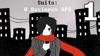 Suits: A Business RPG - "I'M SUITED FOR THE JOB", Manly Let's Play Pt.1