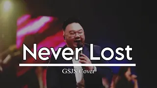 Never Lost | GSJS Cover