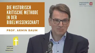 Prof. Armin Baum: Die historisch kritische Methode in der Bibelwissenschaft