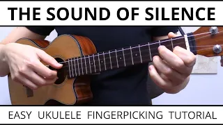 The Most Beautiful & EASY Way To Fingerpick The Sound Of Silence On Ukulele (Simon & Garfunkel)