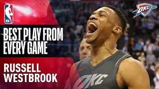 Russell Westbrook's Best Play From Every Game of the 2017-2018 NBA Season | AVERAGED A TRIPLE DOUBLE