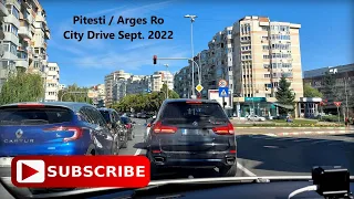 Pitesti - Arges / Romania | City Drive / Dash Cam Video | Sept. 2022