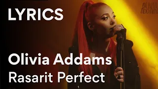 Olivia Addams - Rasarit Perfect | Lyrics / Versuri