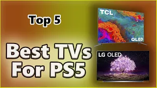 ✅Top 5 Best TVs for PS5 | Xbox Series X - Next-Gen Console Watch