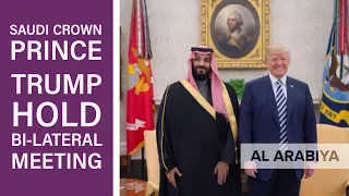 Saudi Crown Prince, Trump hold bi-lateral meeting