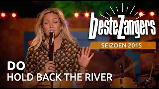 Do - Hold back the river | Beste Zangers 2015