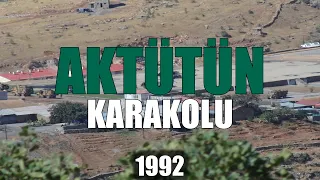 AKTÜTÜN Karakol Baskını ''1992''