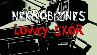 Łowcy Skór - Łódzki Nekrobiznes film dokumentalny (Lektor)