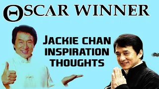 Jackie Chan - Motivational Video | Inspiration  | Thought