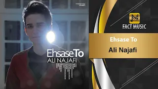 Ali Najafi -  Ehsase To / علی نجفی -  احساس تو