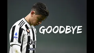 DYBALA⚽GOODBYE FROM JUVENTUS