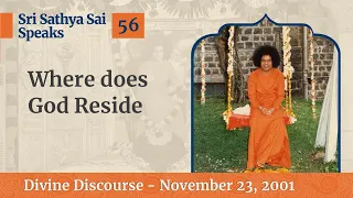 Where Does God Reside | Excerpt From The Divine Discourse | Nov 23, 2001