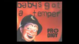 The Prodigy   Baby's Got A Temper Dub Mix