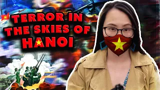 The Brutal Bombing of Hanoi | Vietnam War from a North Vietnamese Perspective