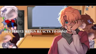 Butterfly reign reacts to DSMP // angst? // Mcyt // not canon.