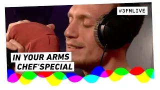 Chef'Special - In Your Arms | 3FM Live