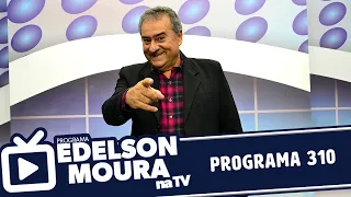 Edelson Moura na TV | Programa 310
