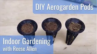How I build DIY Aerogarden pods, and plant chili pepper seeds