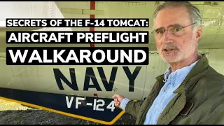 Secrets of the F-14 Tomcat: Aircraft Preflight Walkaround