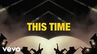 Axwell Λ Ingrosso - This Time (Lyric Video)