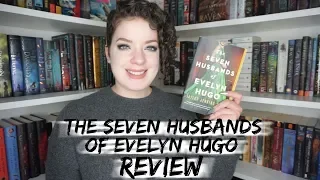 The Seven Husbands of Evelyn Hugo (Spoiler Free) | REVIEW