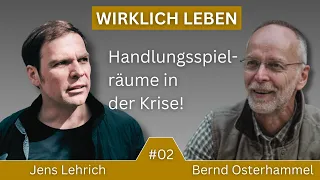 "Handlungsspielräume in der Krise" Bernd Osterhammel & Jens Lehrich i. e. sehr persönlichen Gespräch