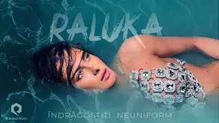 Raluka - Îndrăgostiți Neuniform (Remix Dual Records)