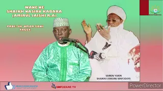 Wane ne Sh. Nasiru Kabara | Prof. Umar Sani Fage