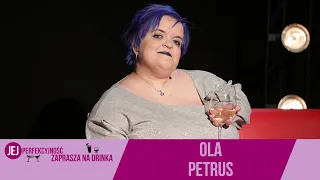 Ola Petrus - Jej Perfekcyjność zaprasza na drinka - s05e17