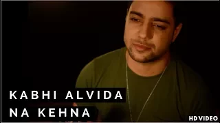 Kabhi Alvida Naa Kehna - Unplugged Cover | Siddharth Slathia | Shahrukh Khan