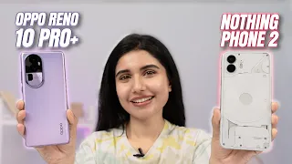 OPPO Reno 10 Pro+ Review: Better than Nothing Phone (2)?