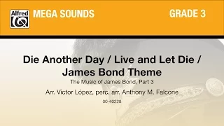 Die Another Day / Live and Let Die / James Bond Theme, arr. Victor López - Score & Sound