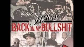 Havoc (Mobb Deep)- Back on my bullshit - ( new 2011 )